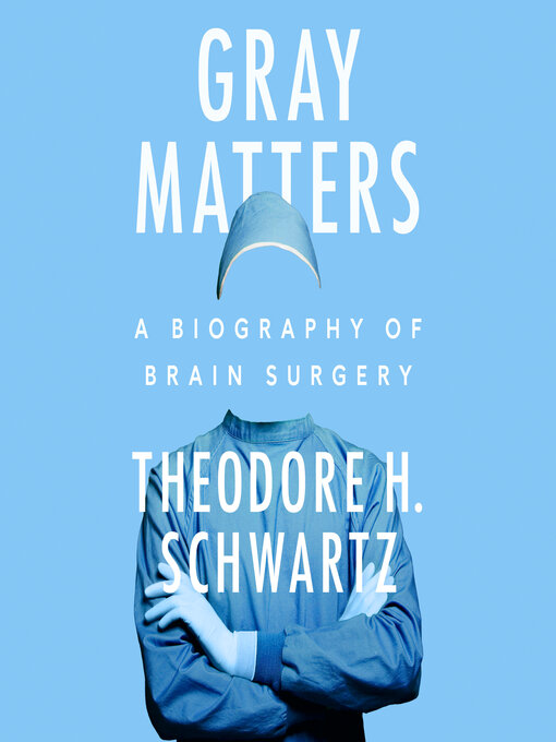 Title details for Gray Matters by Theodore H. Schwartz - Wait list